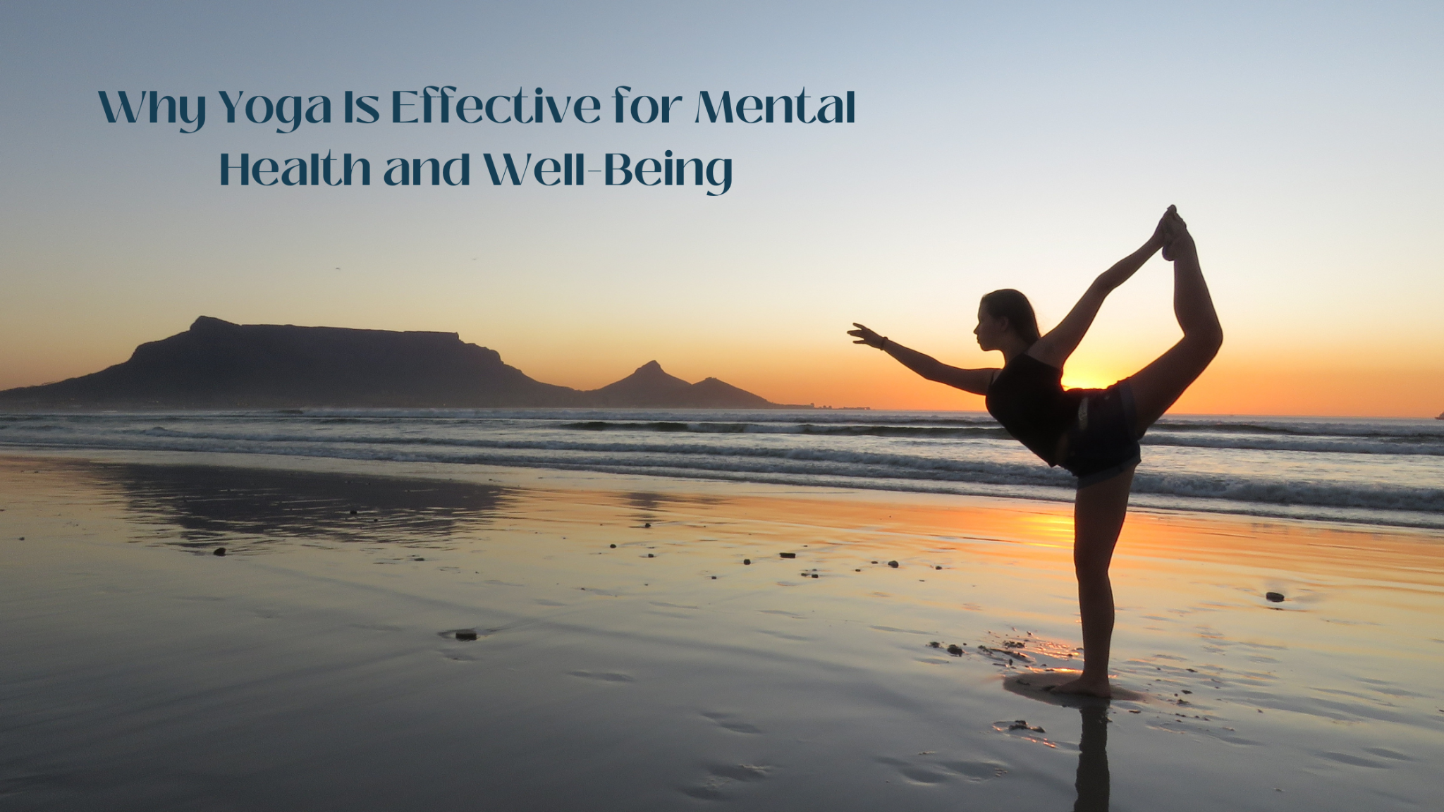 Why Yoga Is Effective for Mental Health and Well-Being
